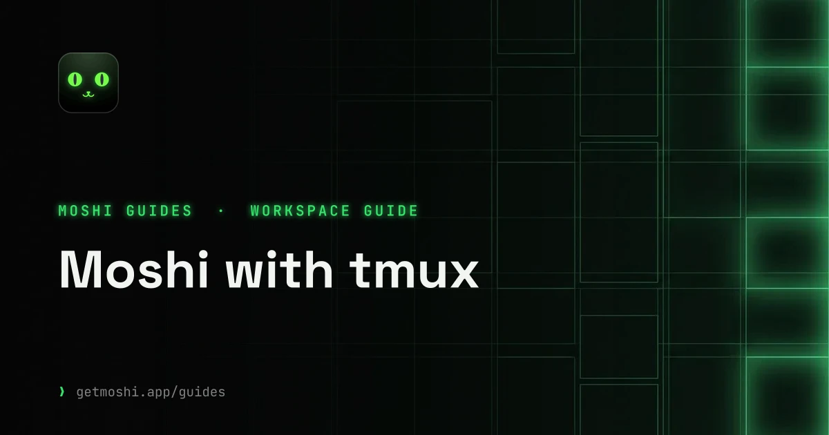 Moshi with tmux