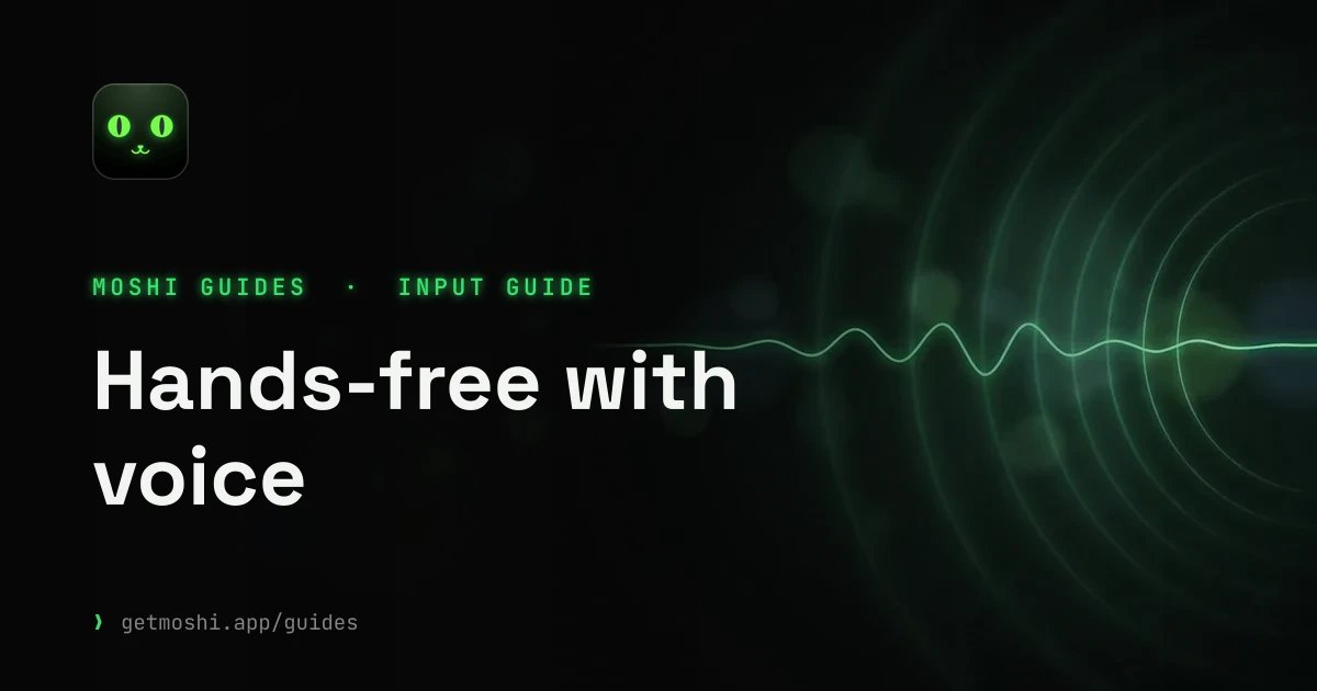 Hands-free with voice